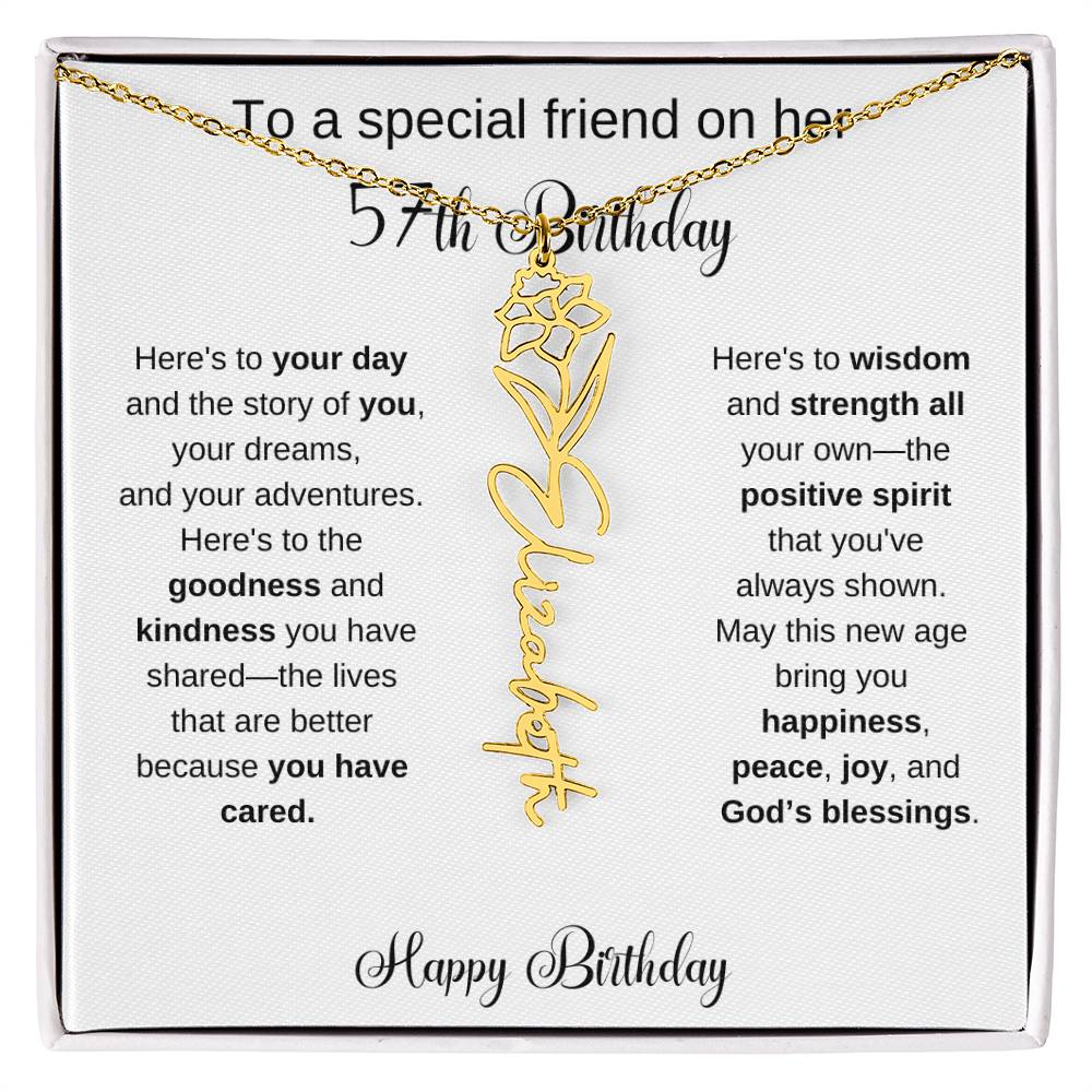 To A Special Friend | Happy 57th Birthday | Flower Name Necklace