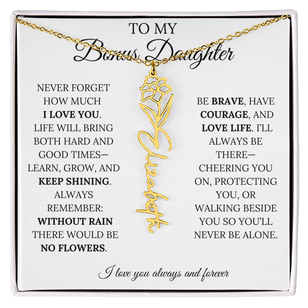 To My Bonus Daughter, Never Forget How Much I Love You - Flower Name Necklace