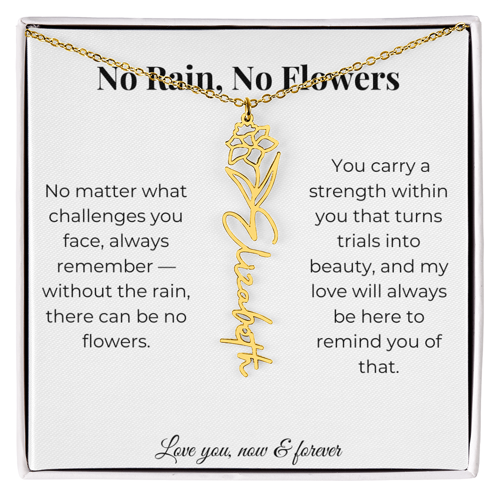 No Rain, No Flowers | My Love Will Always Be Here | Flower Name Necklace