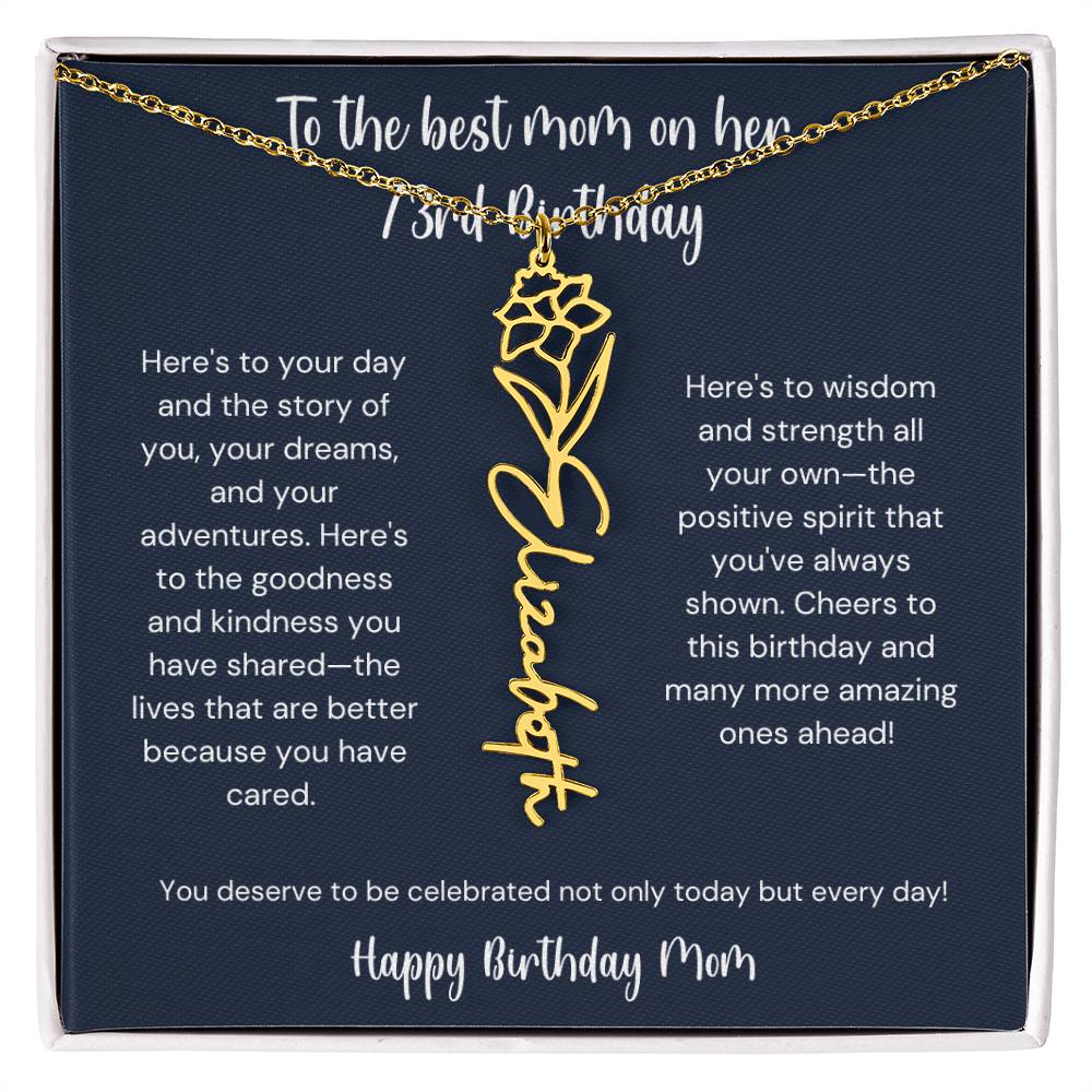 To The Best Mom On Her 73rd Birthday - Flower Name Necklace
