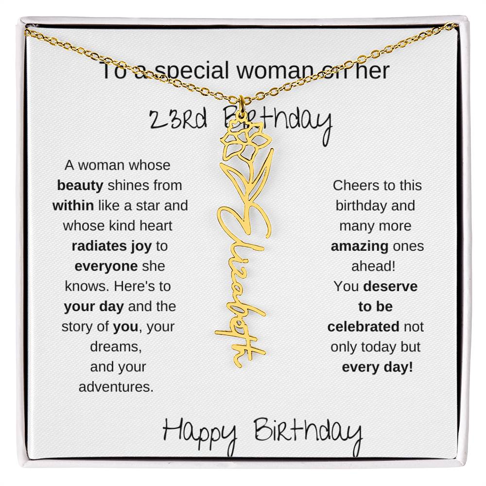 To A Special Women On Her 23rd Birthday - Flower Name Necklace