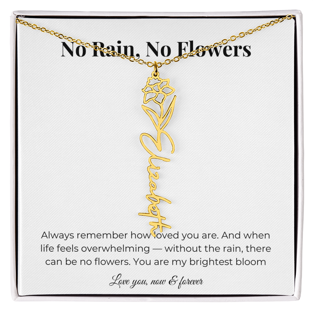No Rain, No Flowers | You Are My Brightest Bloom | Flower Name Necklace