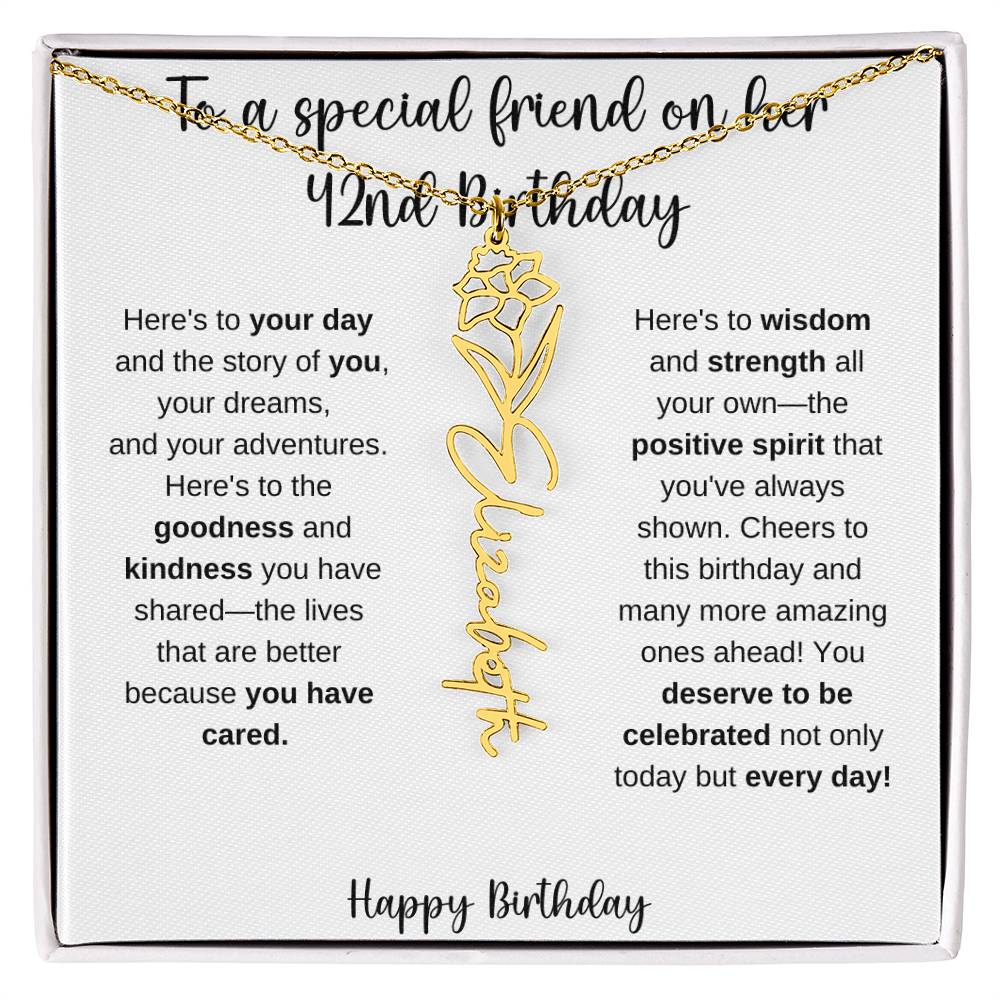 To A Special Friend - Happy 42nd Birthday - Flower Name Necklace