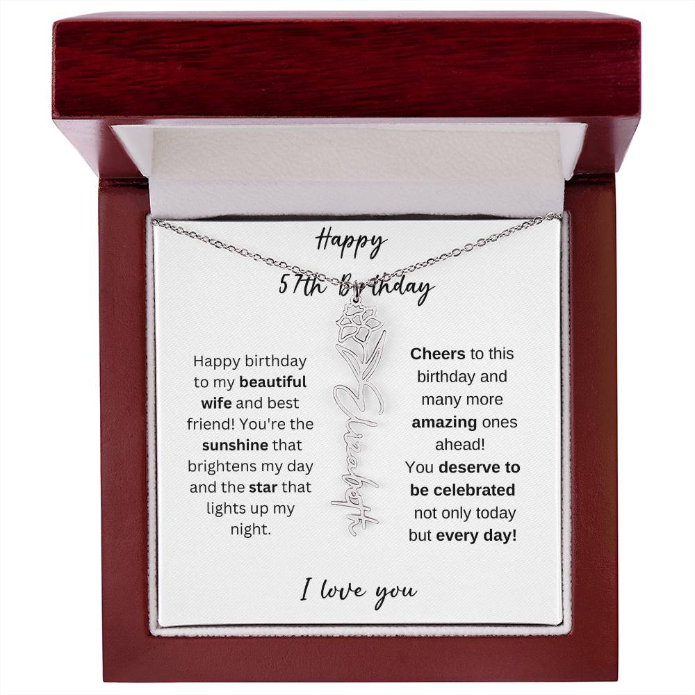 To My Beautiful Wife - Happy 57th Birthday - Flower Name Necklace