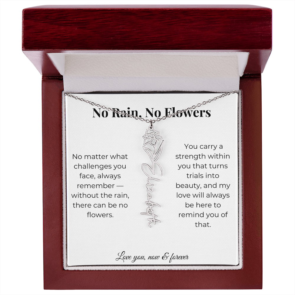 No Rain, No Flowers | My Love Will Always Be Here | Flower Name Necklace