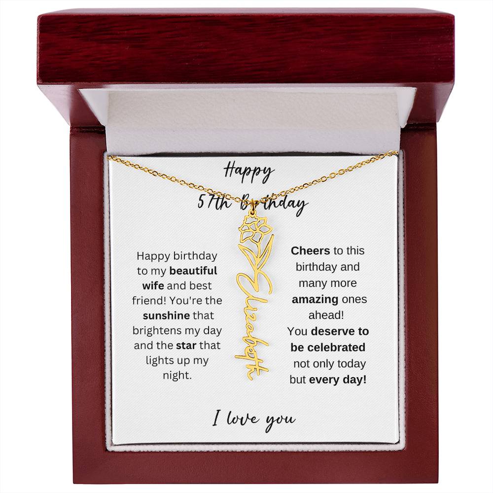 To My Beautiful Wife - Happy 57th Birthday - Flower Name Necklace