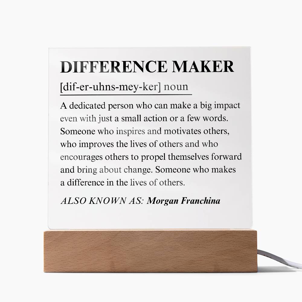 Difference Maker Personalized Gift 5 - Acrylic Square Plaque