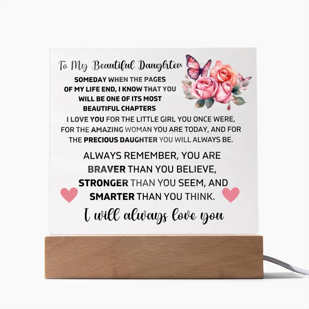 To My Daughter - I Love You Precious Daughter - Square Acrylic Plaque