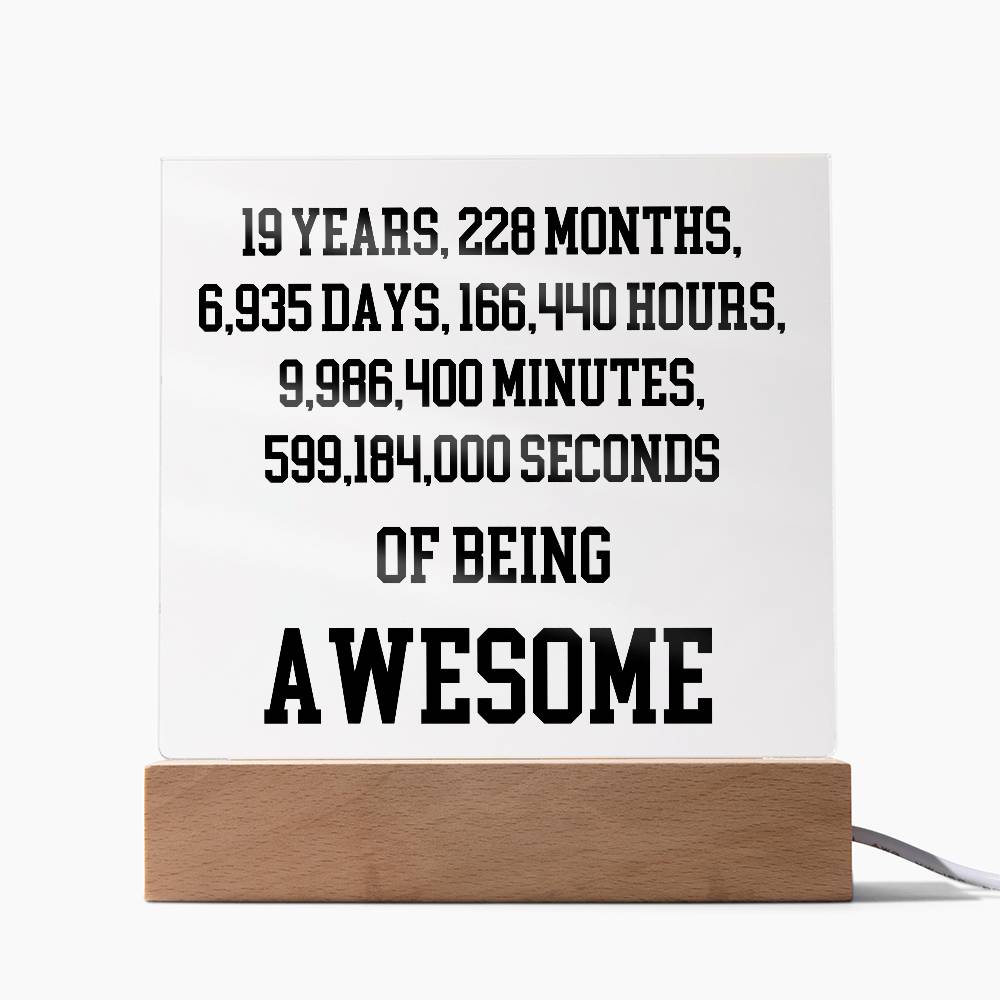 19 Years Of Being Awesome - Acrylic Square Plaque