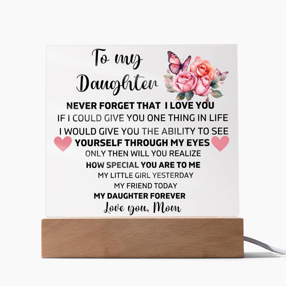 To My Daughter - My Daughter Forever - Square Acrylic Plaque