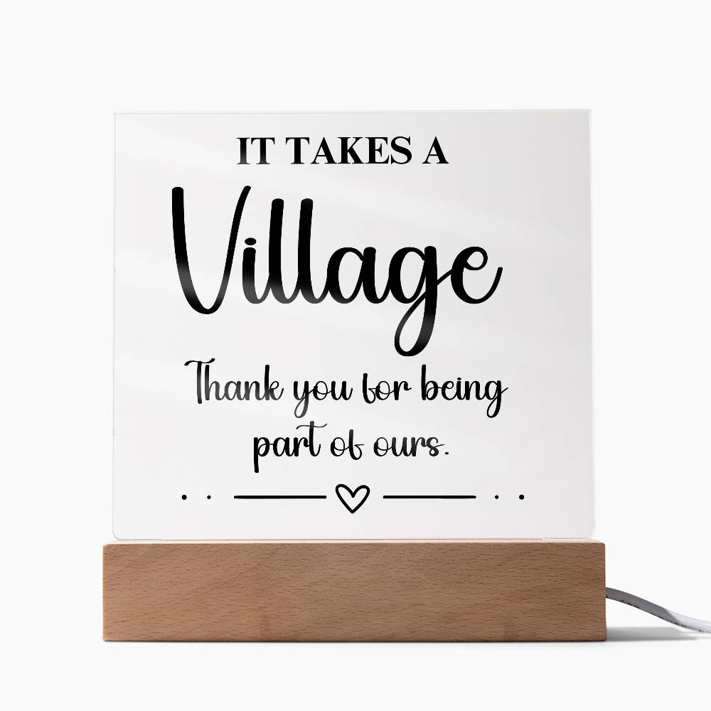 It Takes A Village - Acrylic Square Plaque 1