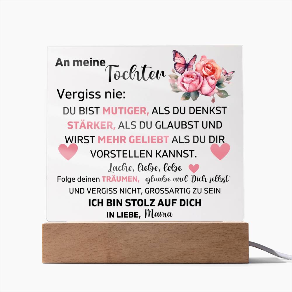 An Meine Tochter - Ich Bib Stolz Auf Dich - Acrylplatte