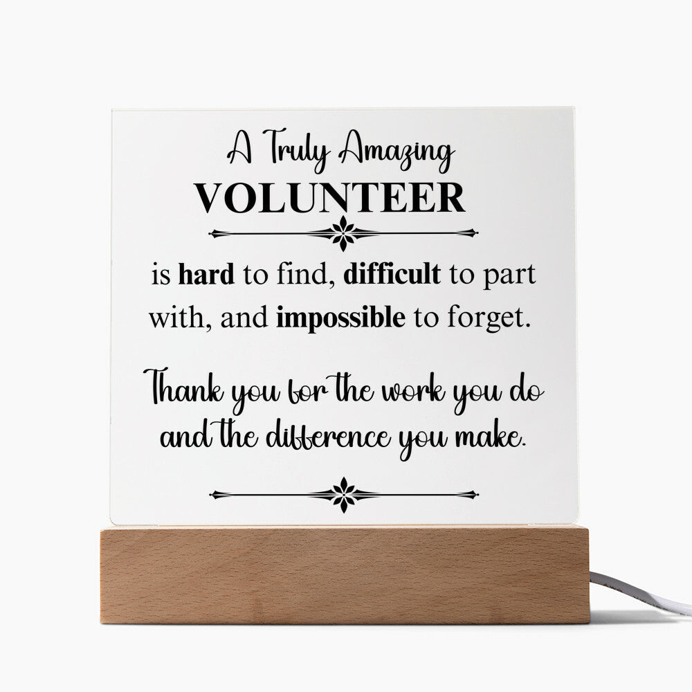 A Truly Amazing Volunteer - Acrylic Square Plaque