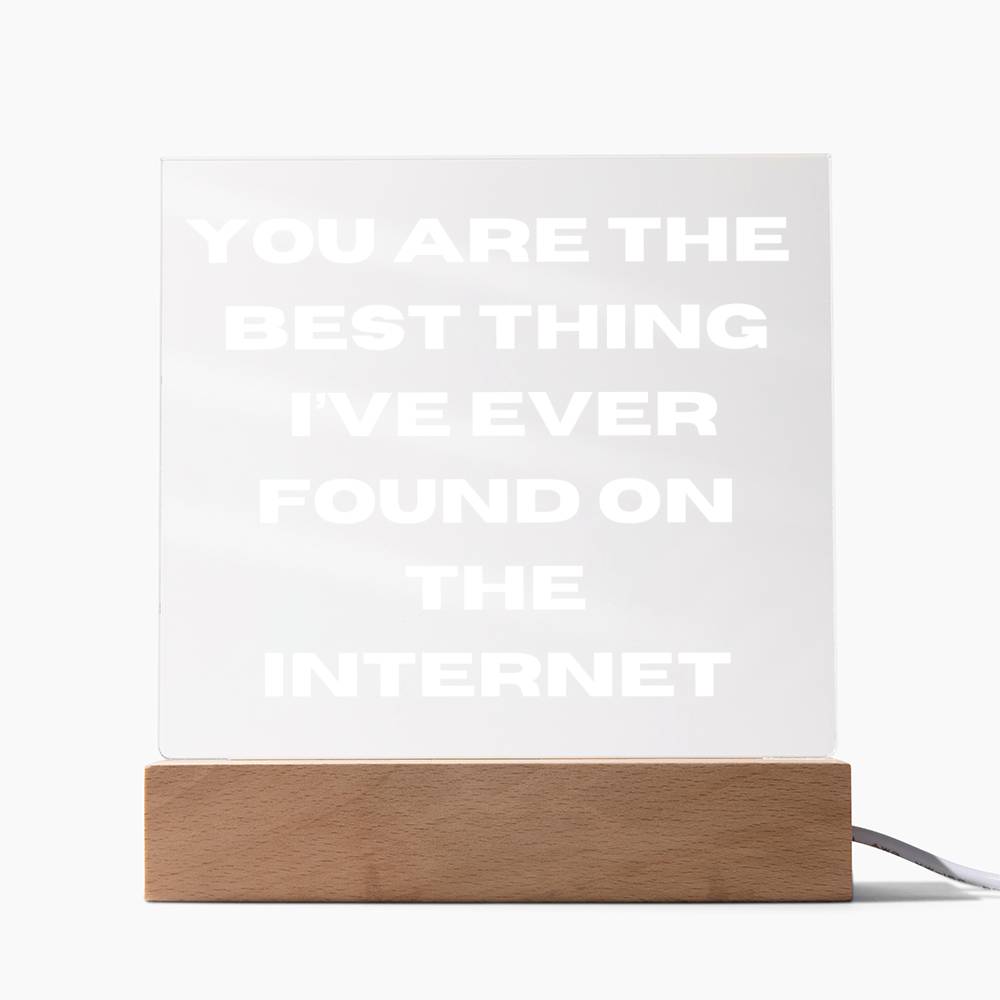 Best Thing I've Found 4 - Acrylic Square Plaque (White Text)