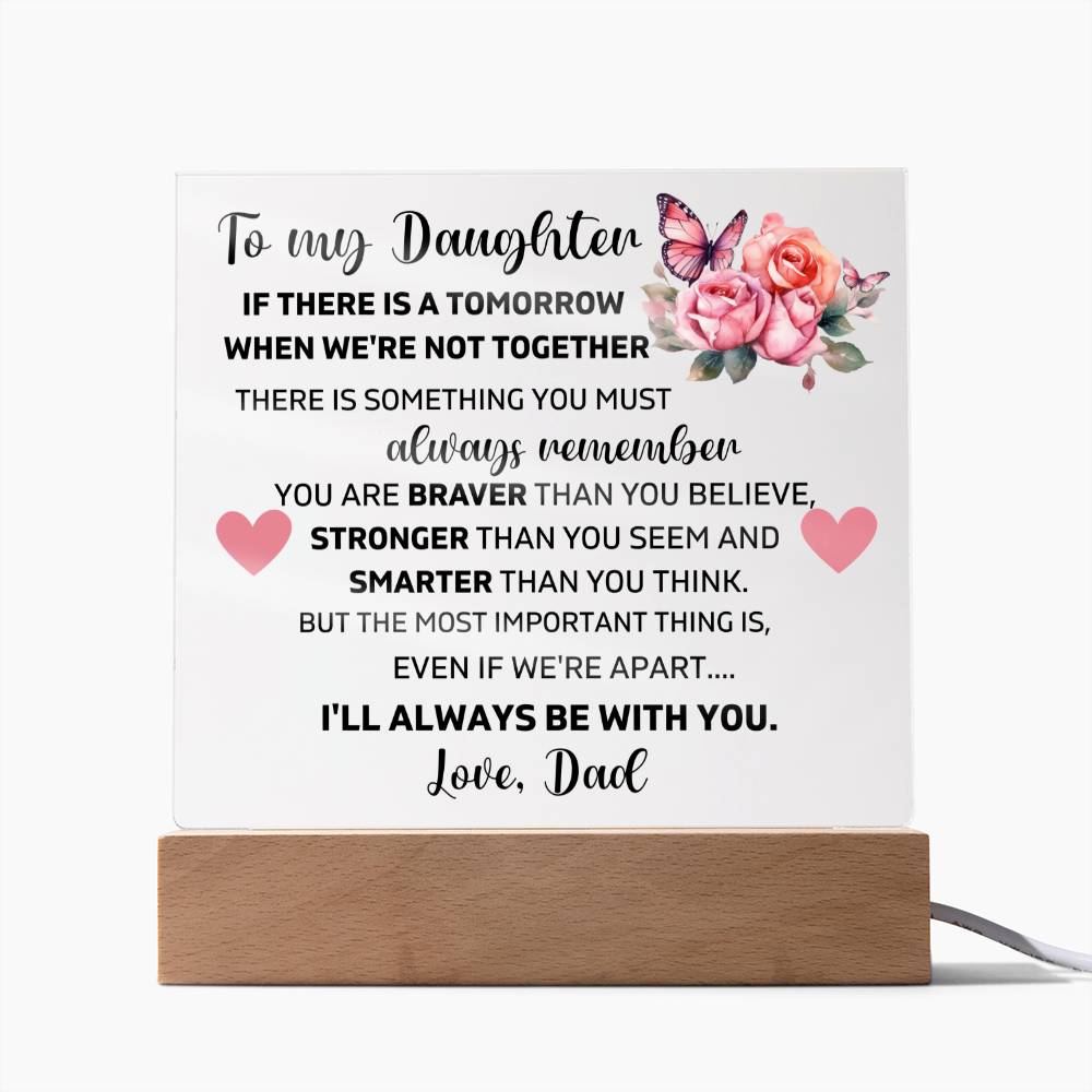 To My Daughter - You're Brave Strong And Smart - Square Acrylic Plaque
