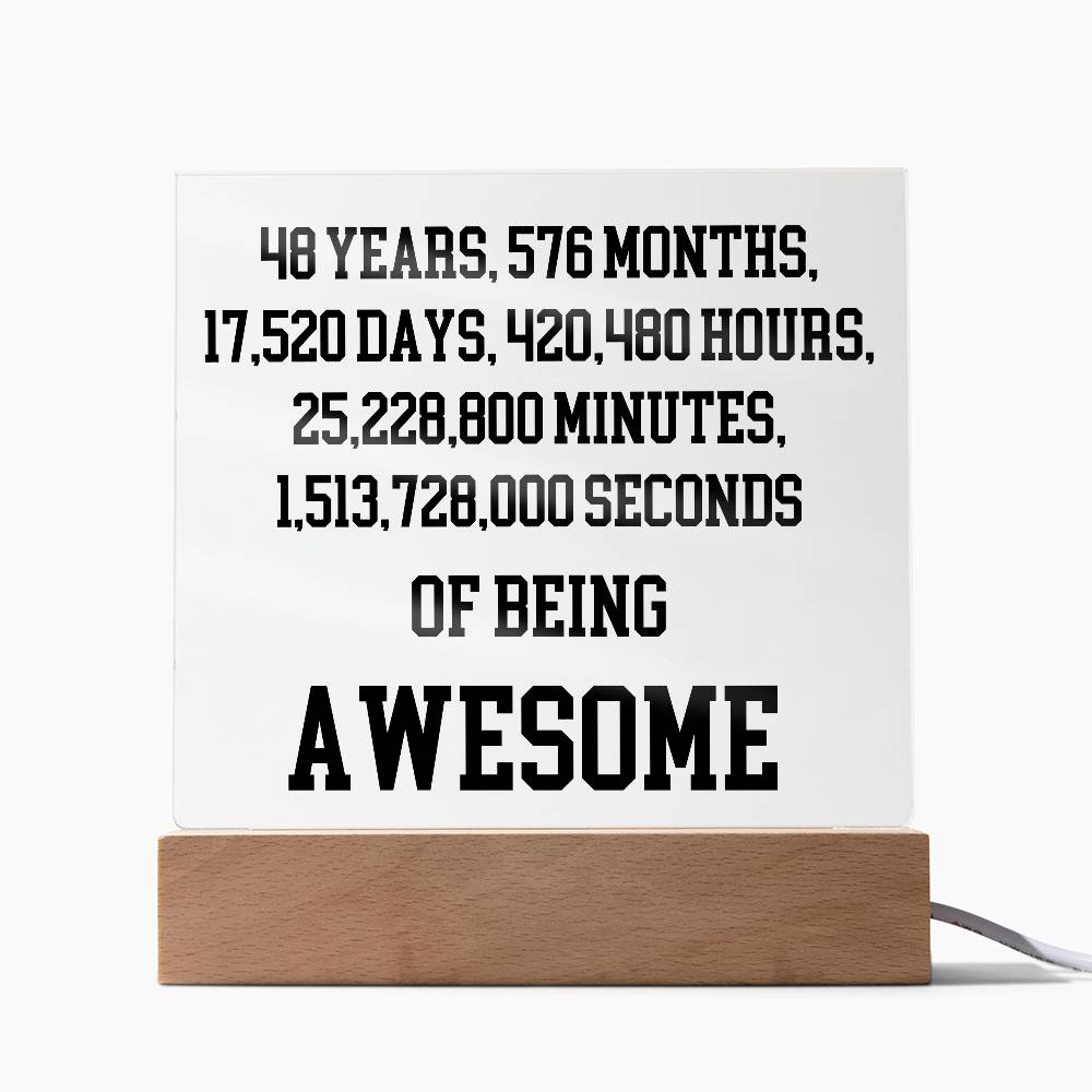 48 Years Of Being Awesome - Acrylic Square Plaque