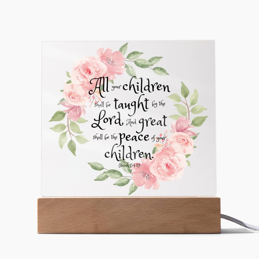 Bible Verse Art - Isaiah 54:13 - Square Acrylic Plaque