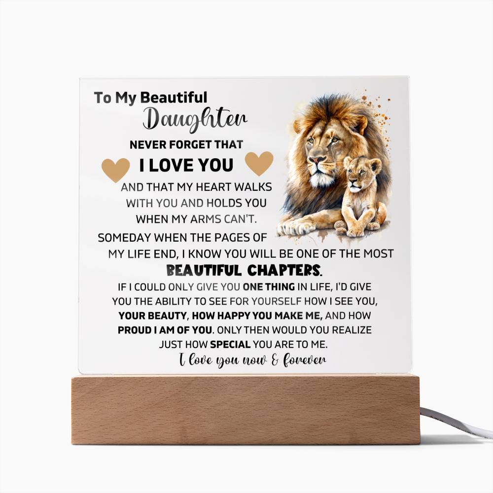 To My Daughter - Never Forget That I Love You - Square Acrylic Plaque
