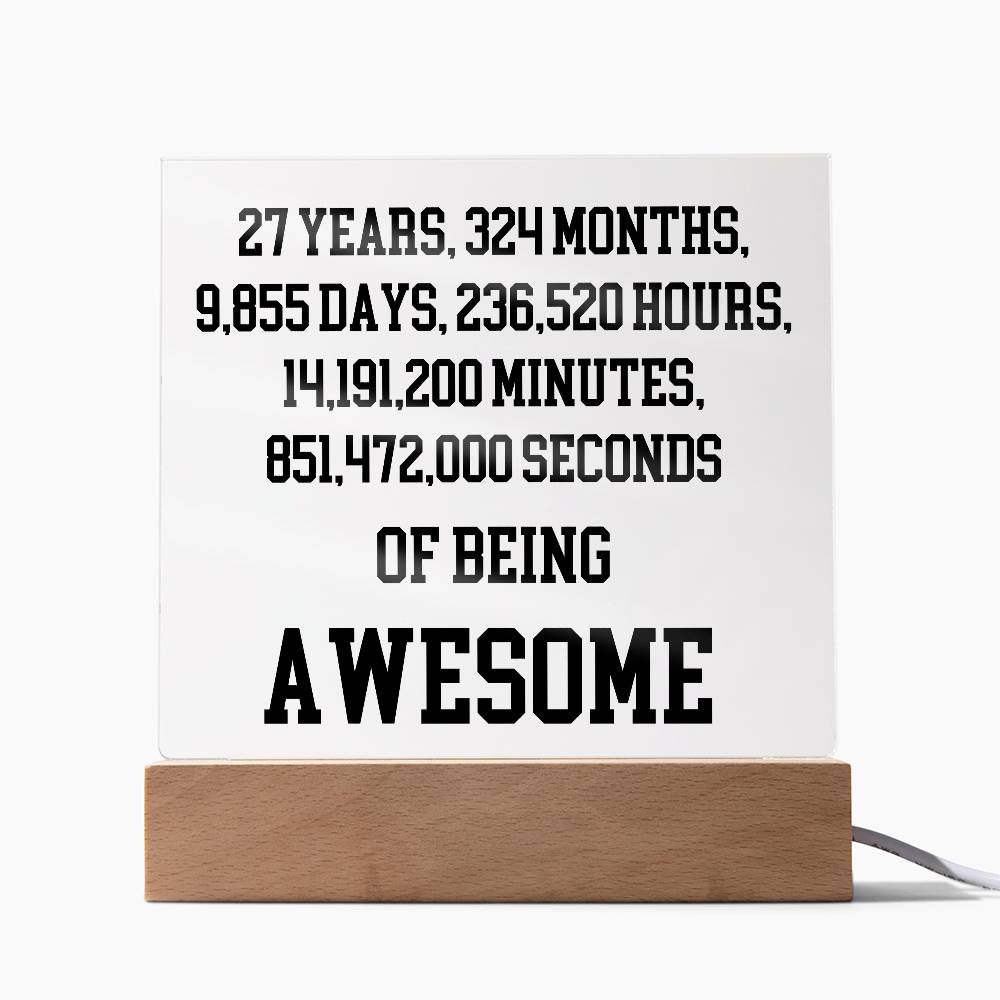 27 Years Of Being Awesome - Acrylic Square Plaque