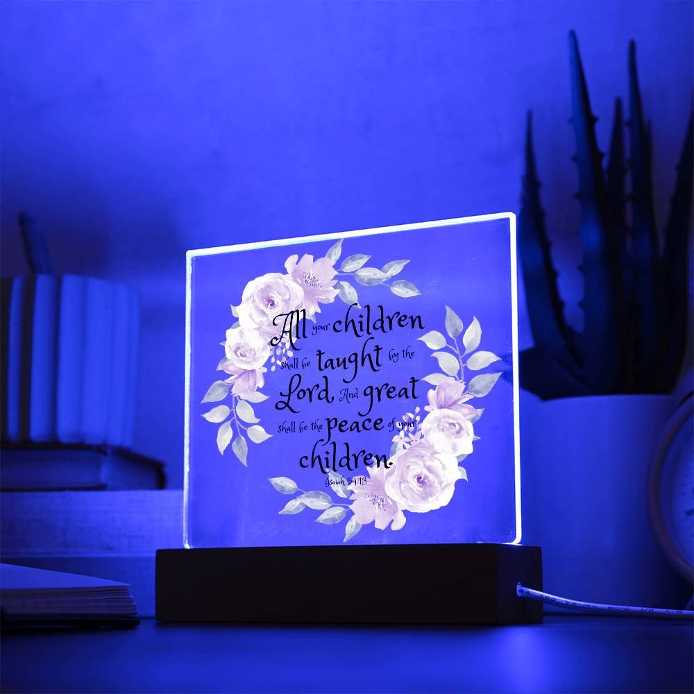 Bible Verse Art - Isaiah 54:13 - Square Acrylic Plaque