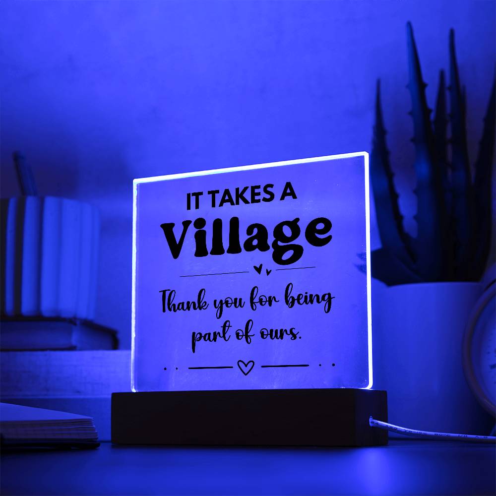 It Takes A Village - Acrylic Square Plaque 2
