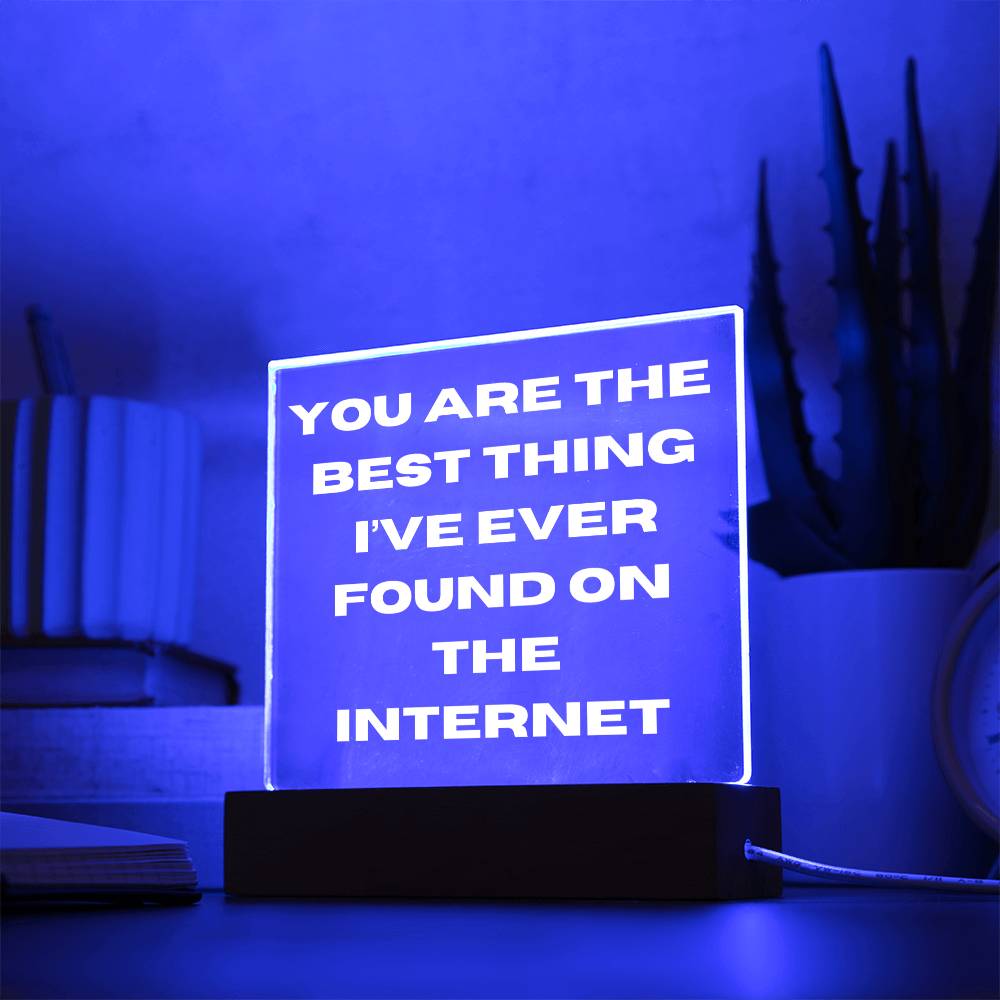 Best Thing I've Found 4 - Acrylic Square Plaque (White Text)