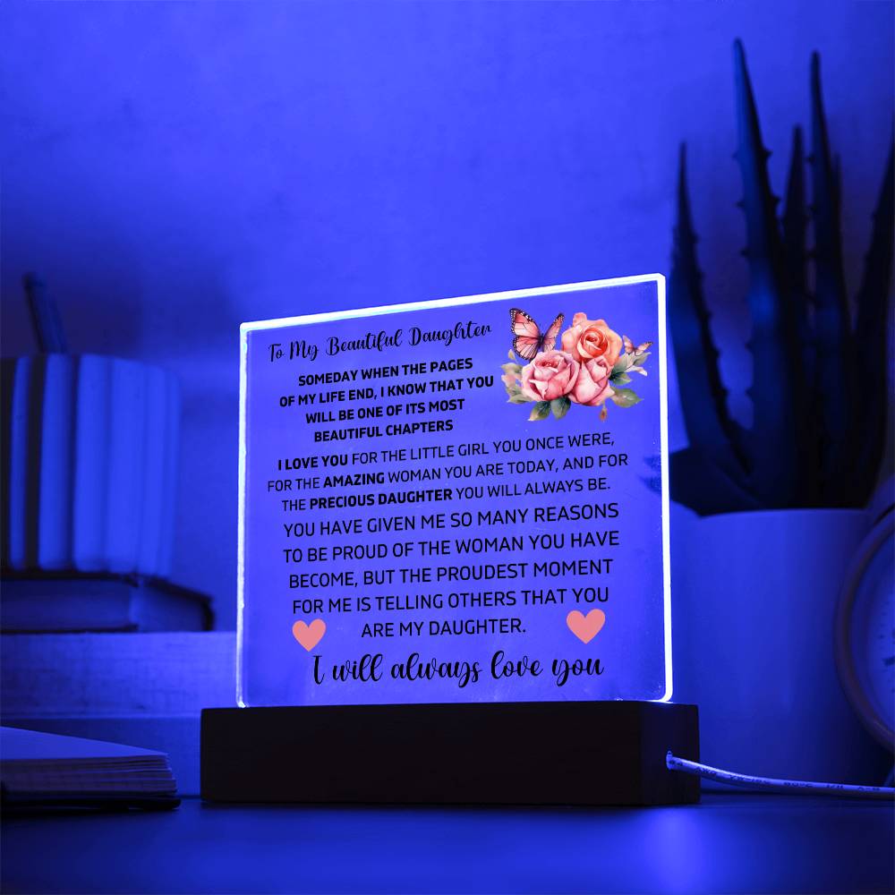 To My Daughter - I Love You - Square Acrylic Plaque