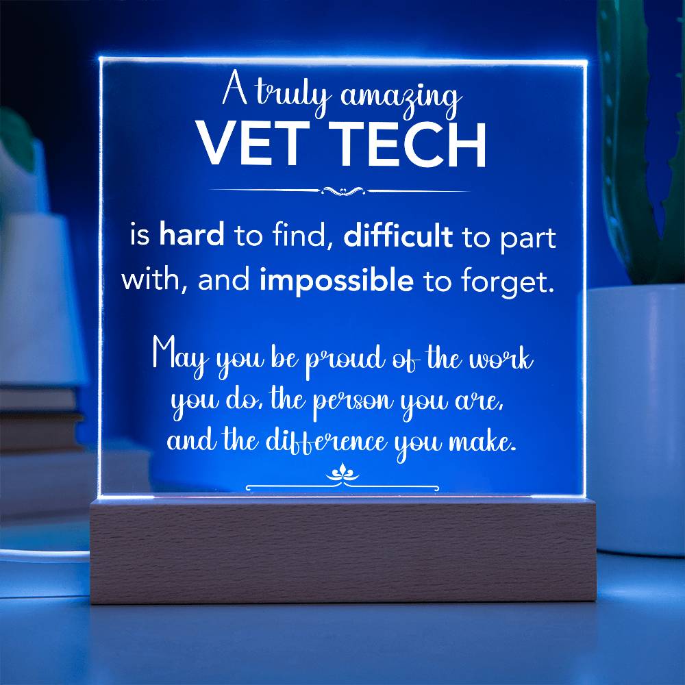 A Truly Amazing Vet Tech Acrylic Plaque