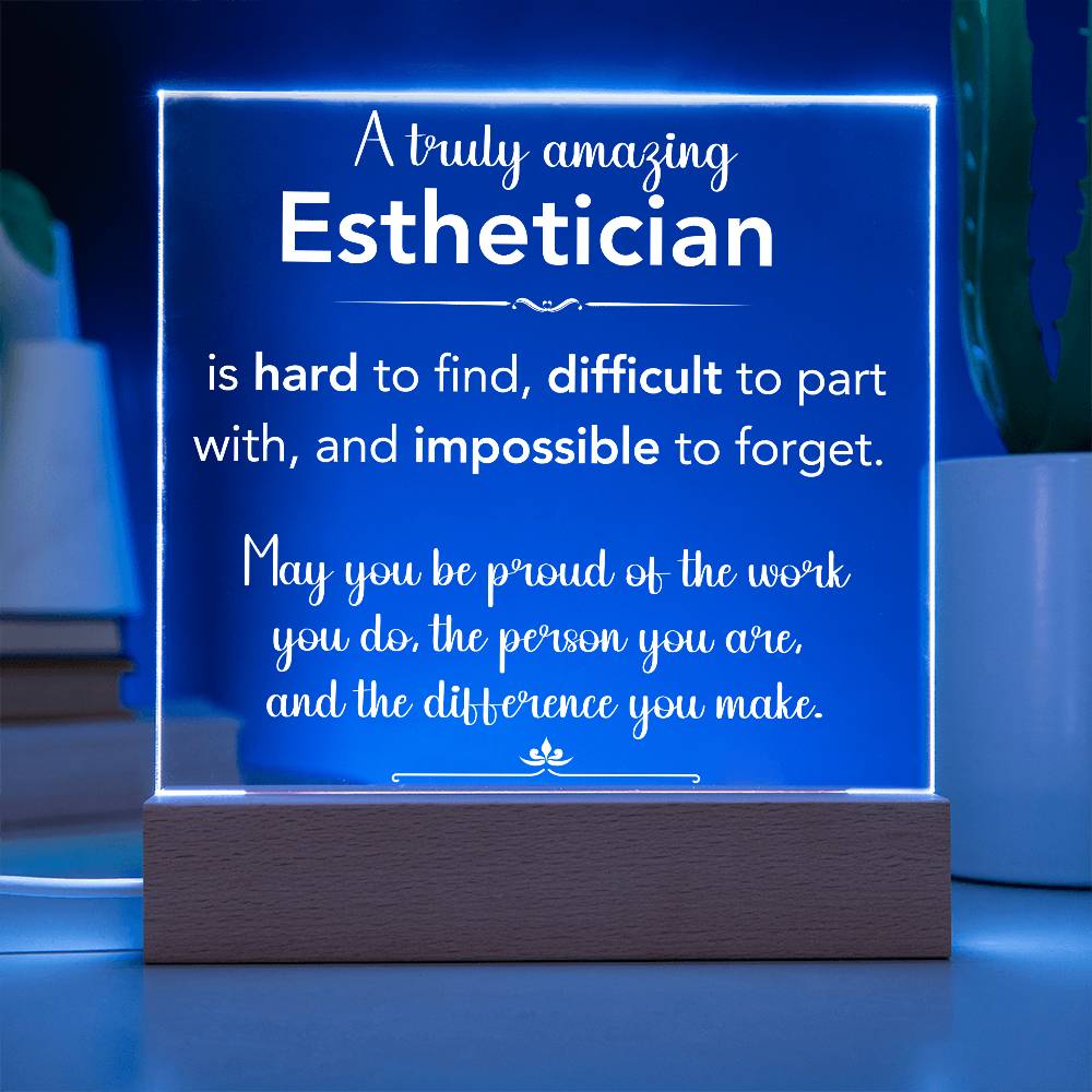 A Truly Amazing Esthetician Acrylic Plaque
