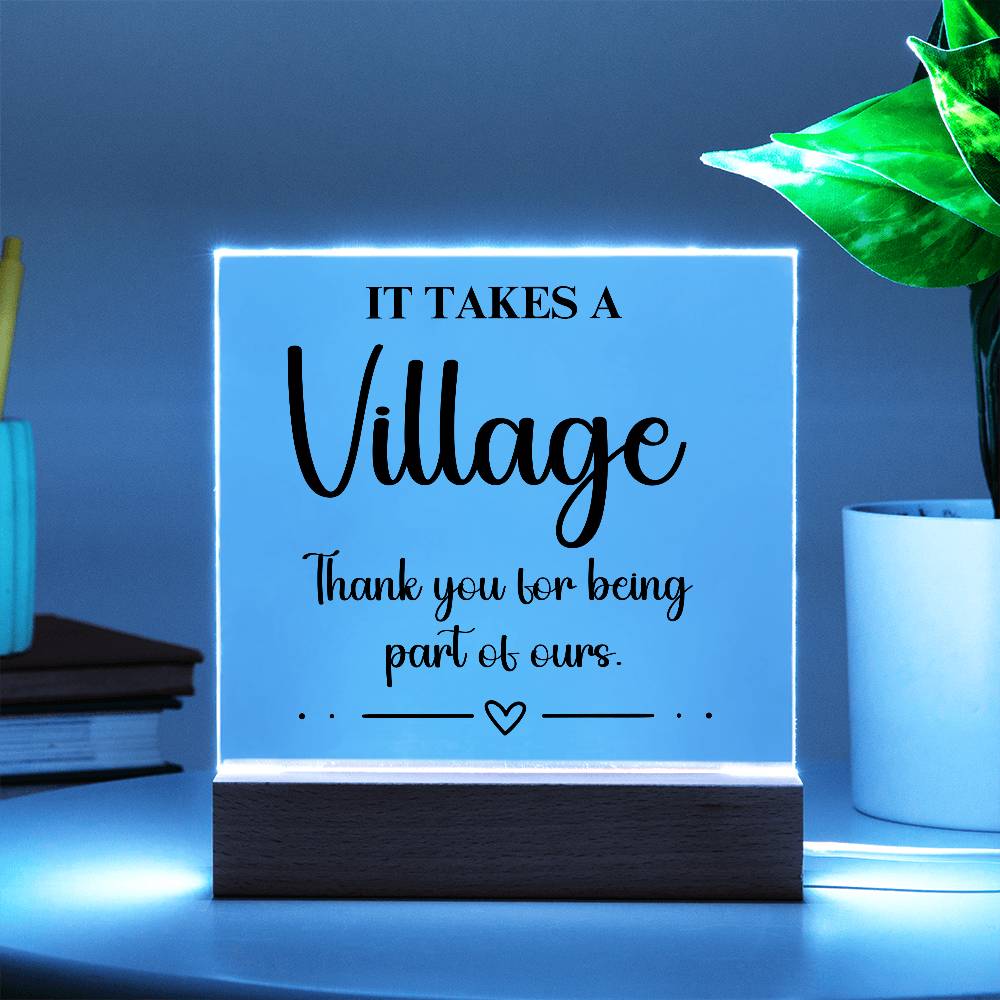 It Takes A Village - Acrylic Square Plaque 1