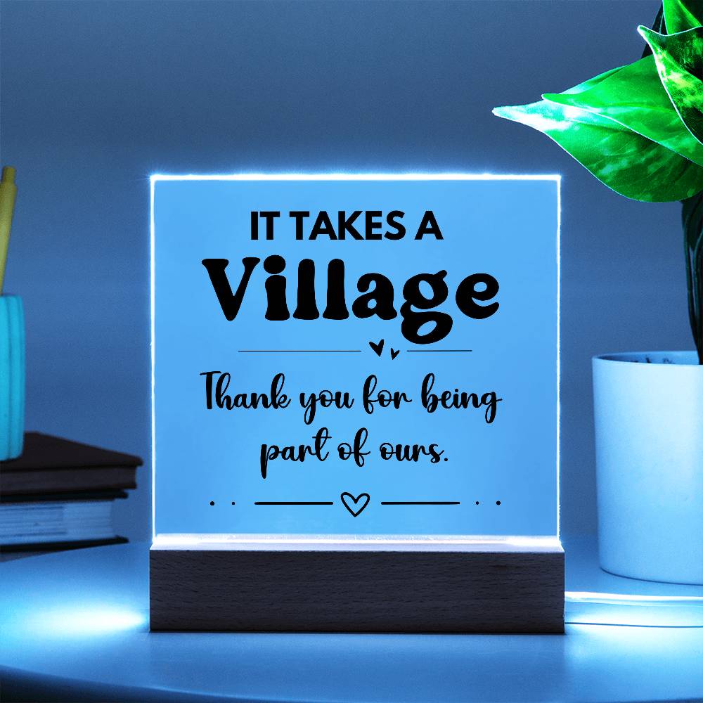 It Takes A Village - Acrylic Square Plaque 2