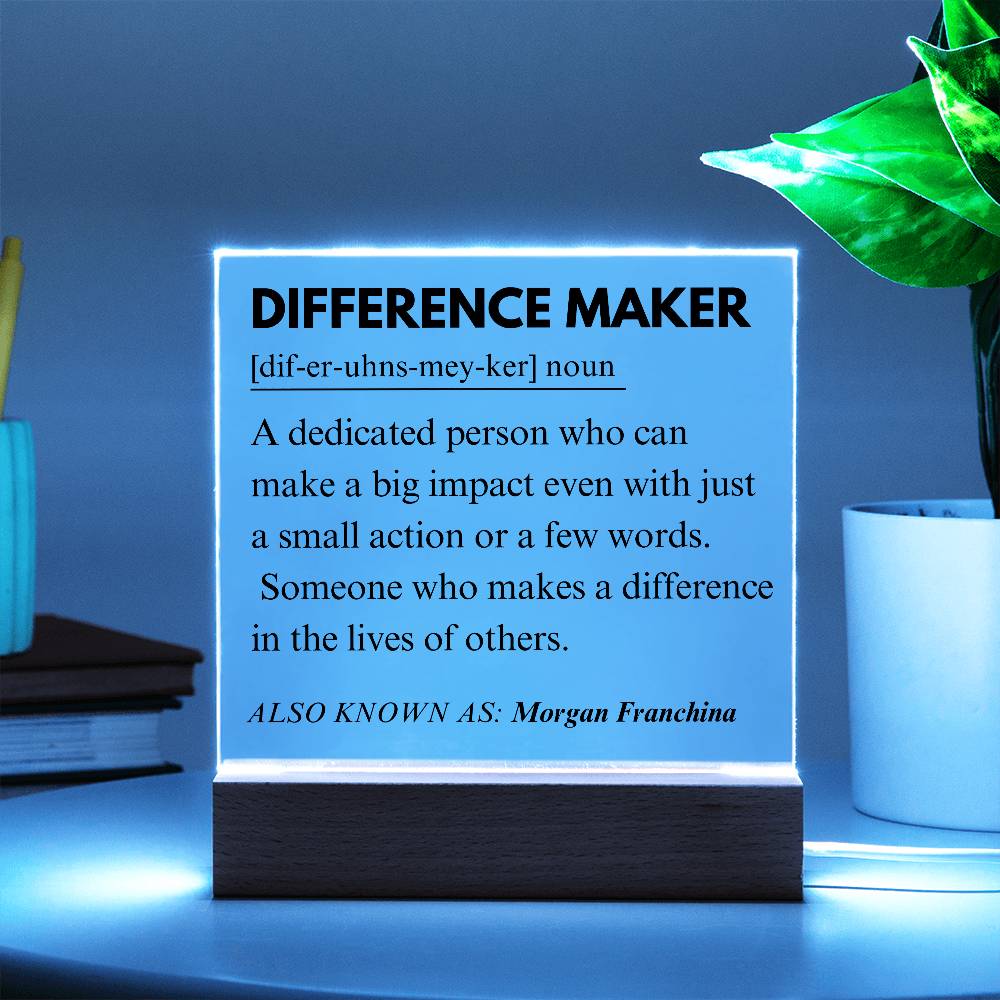Difference Maker Personalized Gift 9 - Acrylic Square Plaque