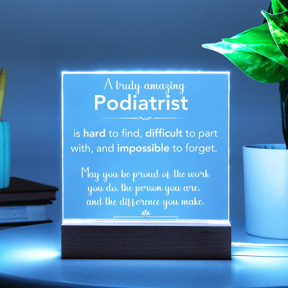 A Truly Amazing Podiatrist Acrylic Plaque
