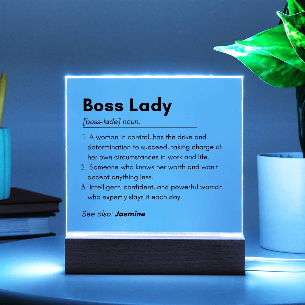 Boss Lady 2 - Acrylic Square Plaque