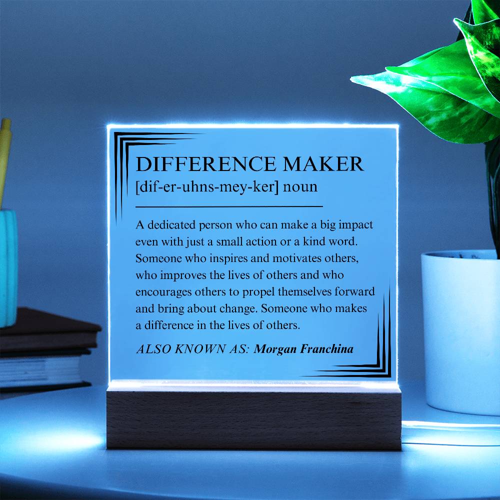 Difference Maker Personalized Gift 4 - Acrylic Square Plaque