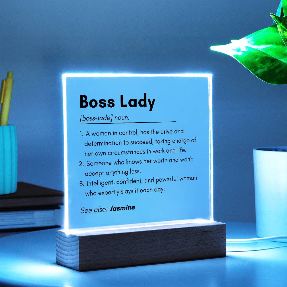 Boss Lady 2 - Acrylic Square Plaque
