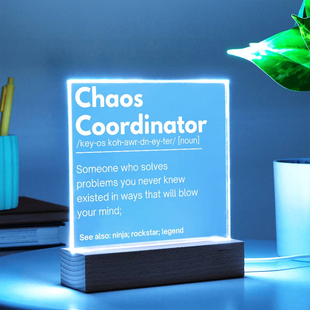 Chaos Coordinator Personalized Gift Acrylic Plaque 1