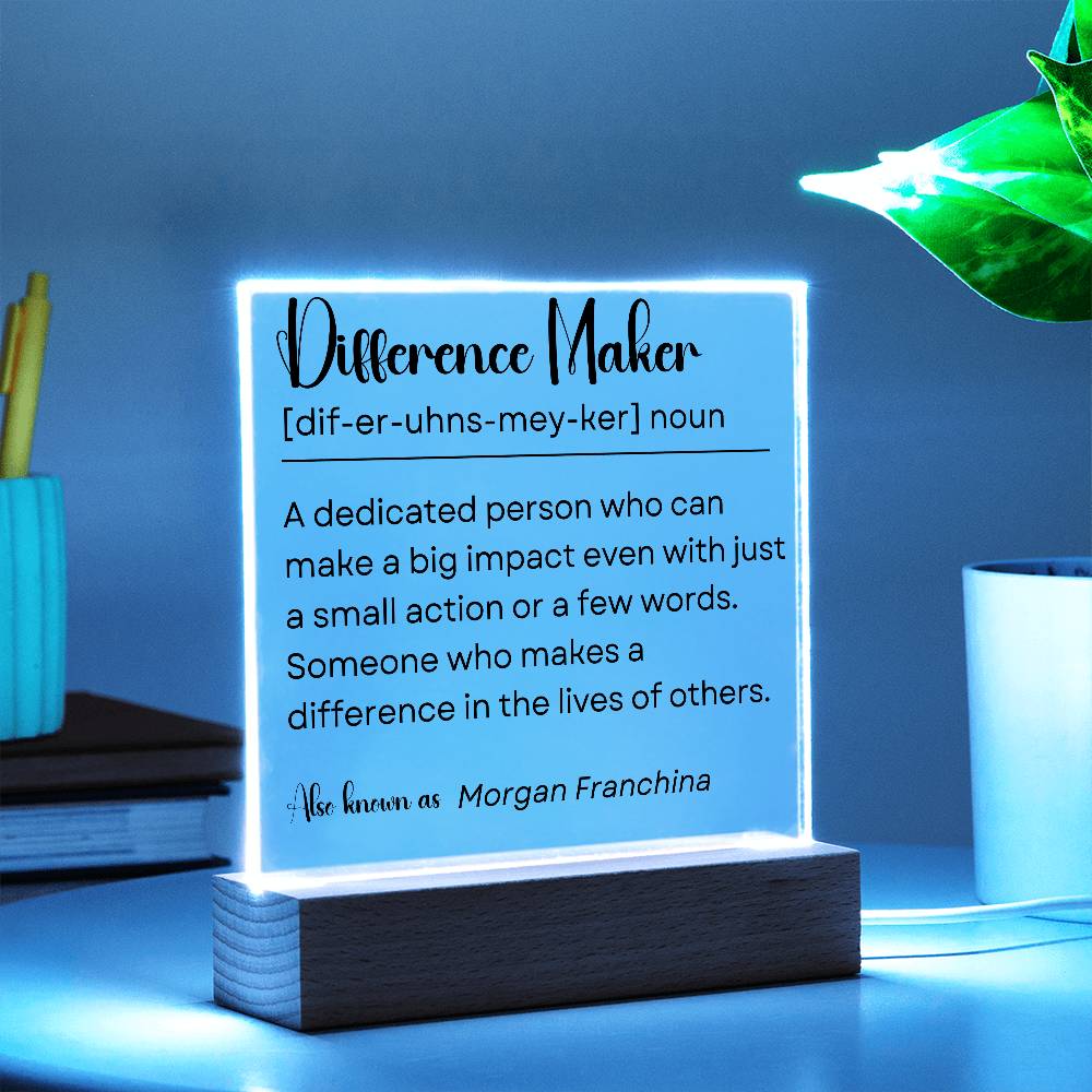 Personalized Difference Maker Sign 1 - Acrylic Square Plaque