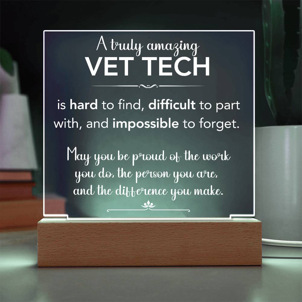 A Truly Amazing Vet Tech Acrylic Plaque