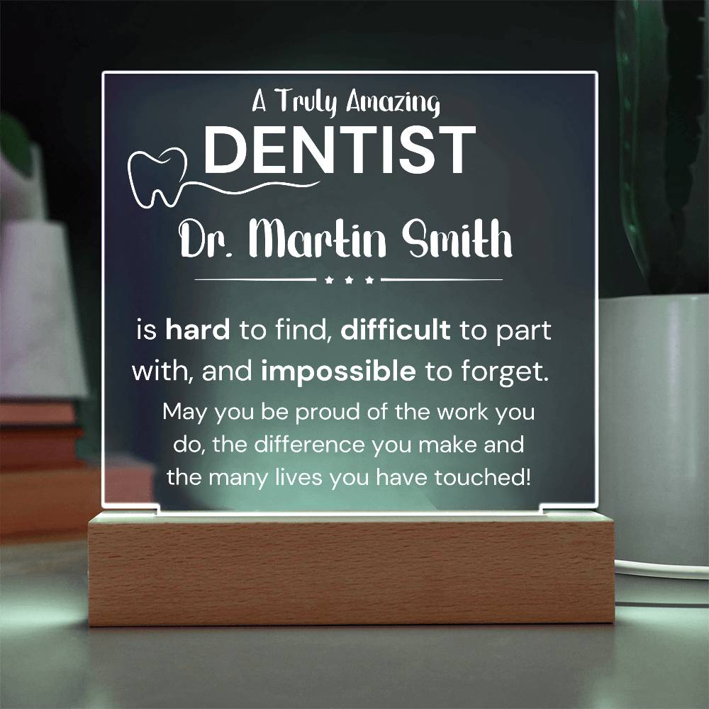 A Truly Amazing Dentist - Printed Square Acrylic Plaque