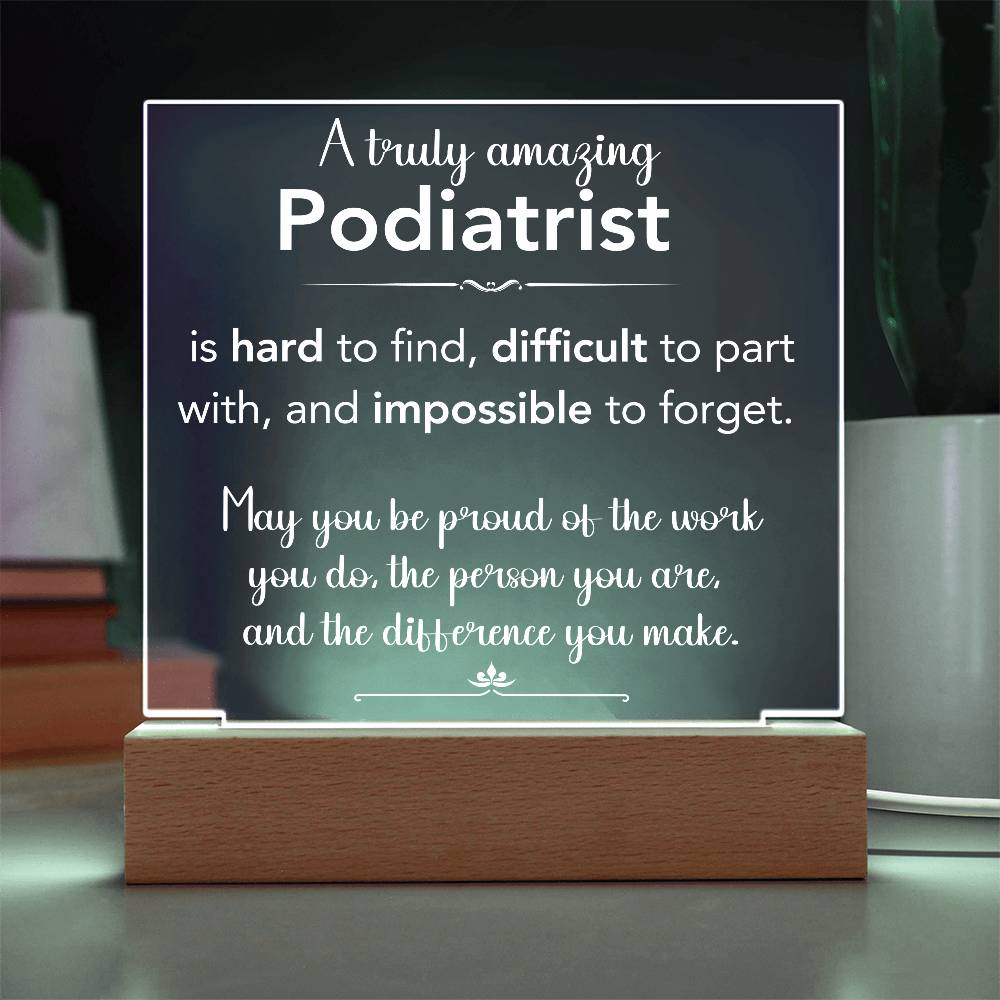 A Truly Amazing Podiatrist Acrylic Plaque
