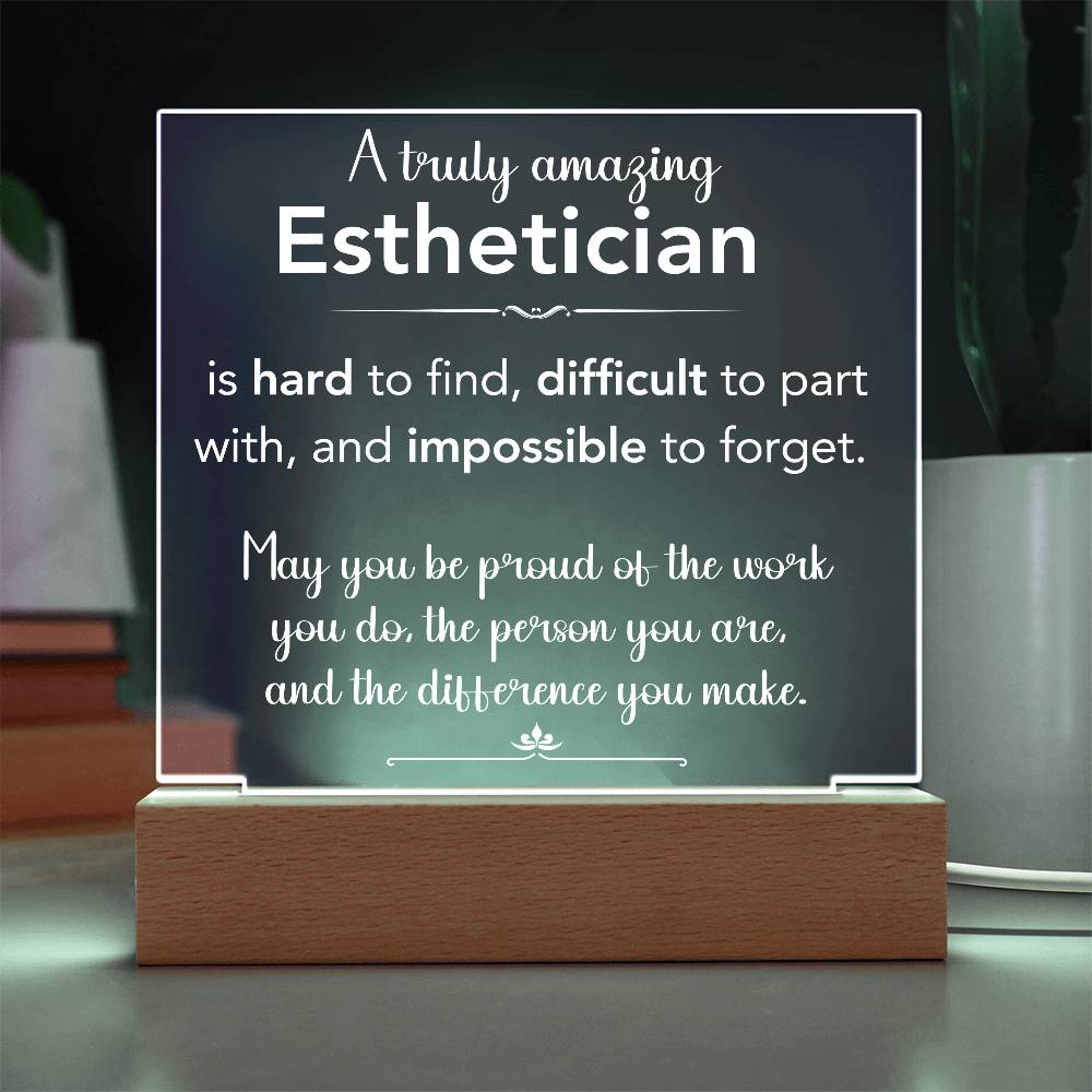 A Truly Amazing Esthetician Acrylic Plaque