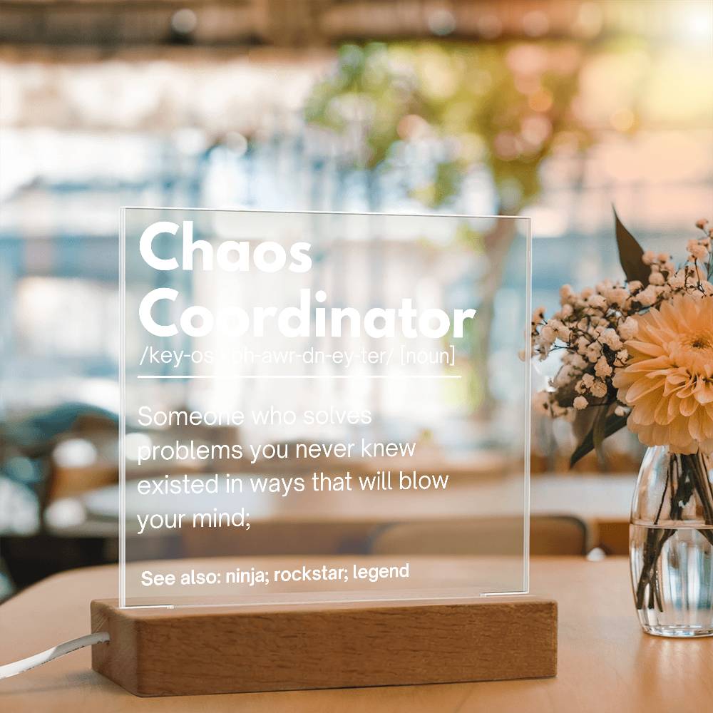 Chaos Coordinator Personalized Gift Acrylic Plaque 1