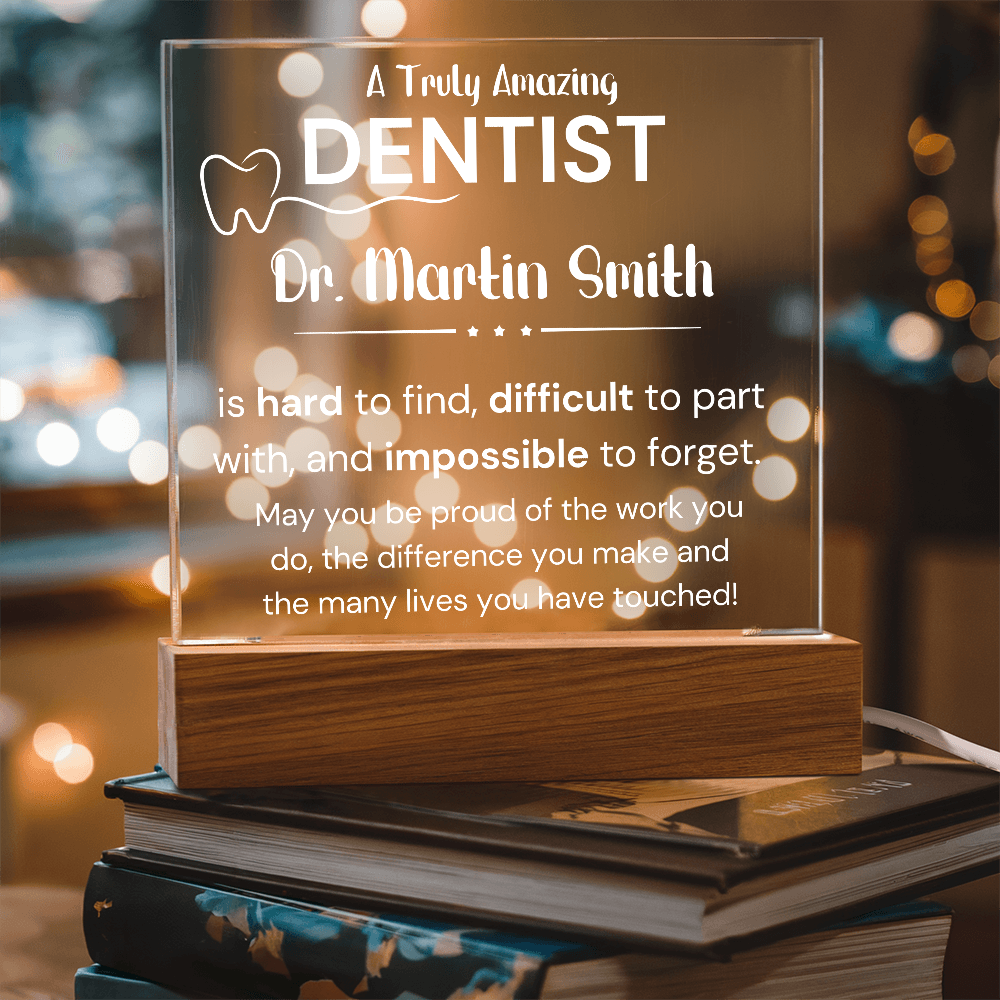 A Truly Amazing Dentist - Printed Square Acrylic Plaque