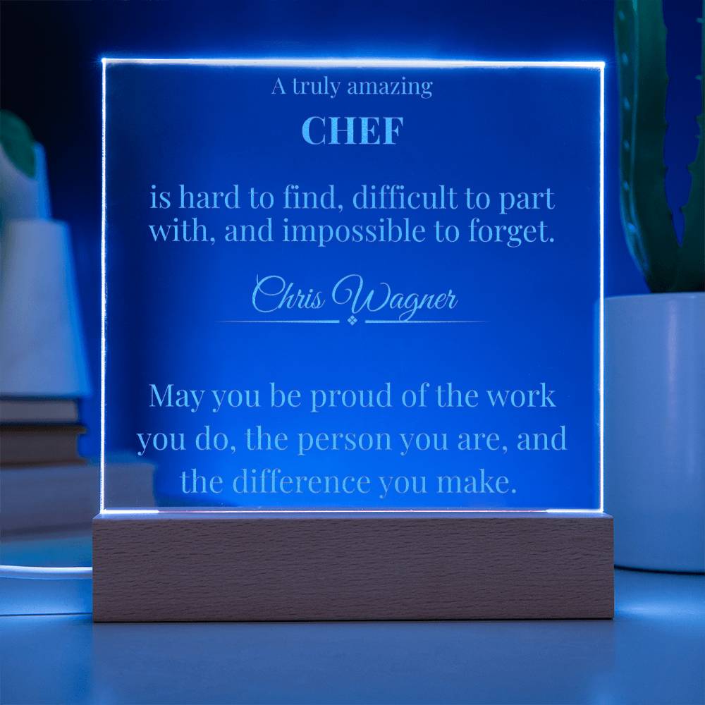 A Truly Amazing Chef Gift - Engraved Acrylic Square Plaque