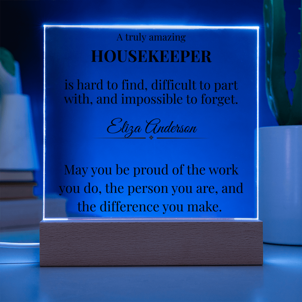 A Truly Amazing Housekeeper Gift - Engraved Acrylic Square Plaque