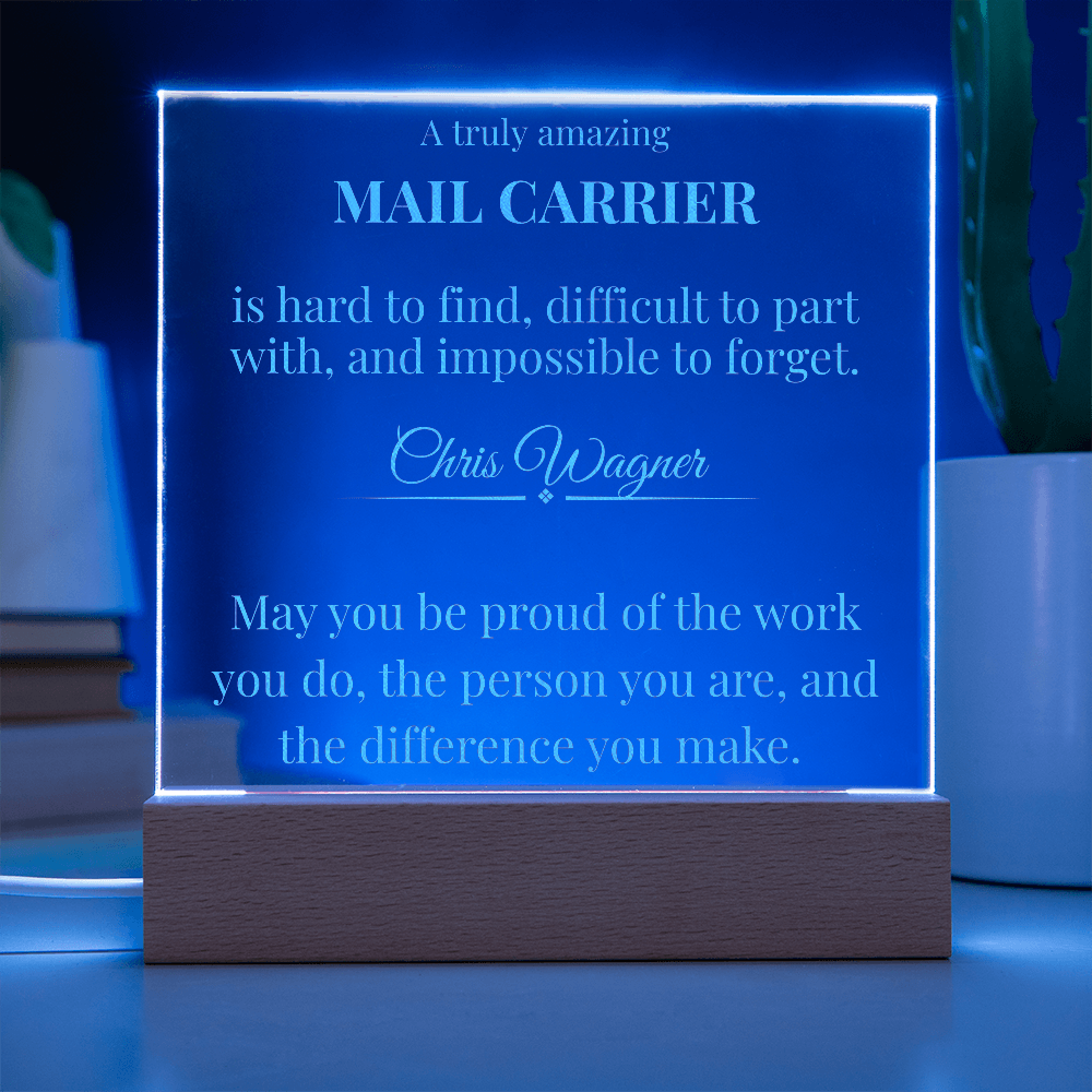 A Truly Amazing Mail Carrier Gift - Engraved Acrylic Square Plaque