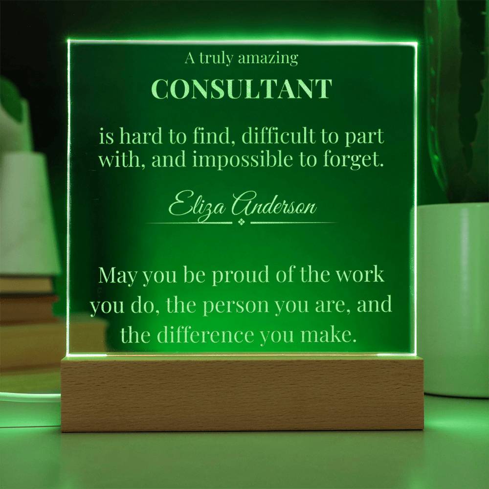 A Truly Amazing Consultant Gift - Engraved Acrylic Square Plaque