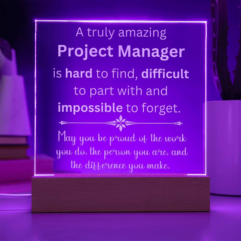 A Truly Amazing Project Manager Engraved Acrylic Plaque