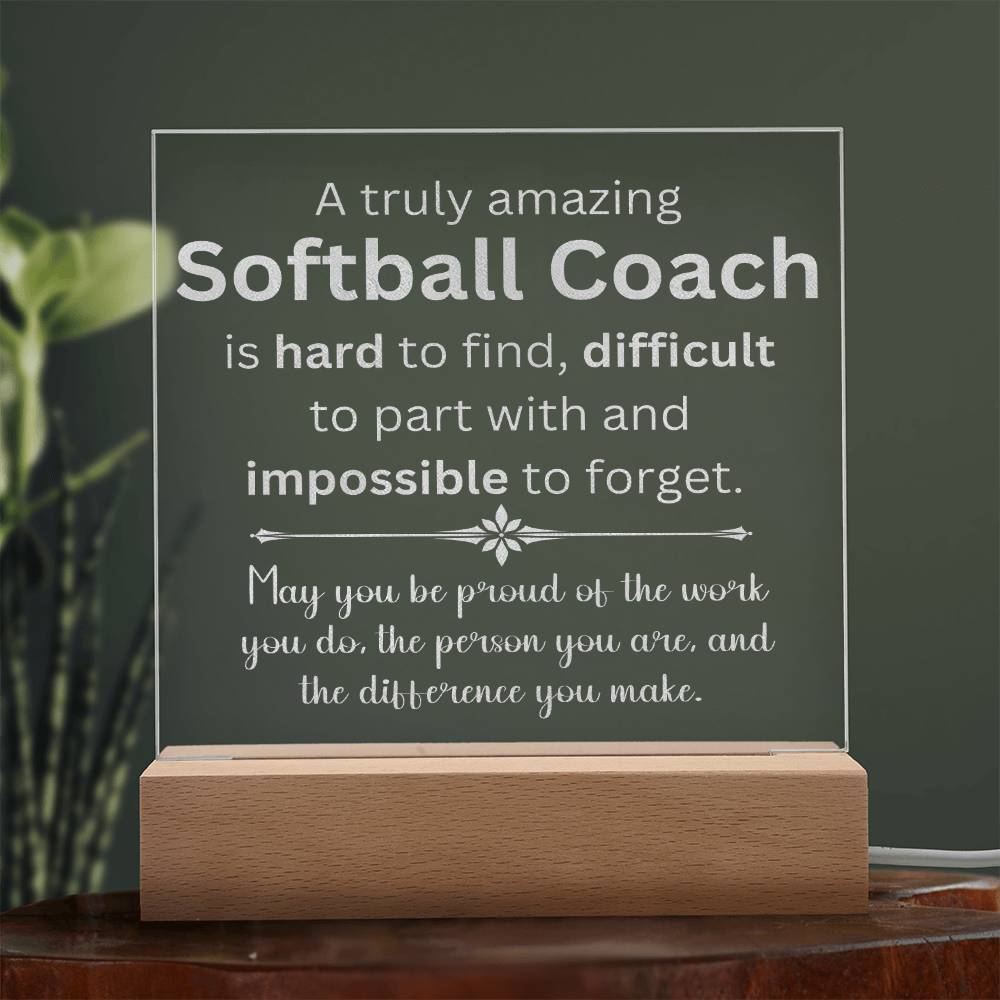 A Truly Amazing Softball Coach Appreciation Gift - Engraved Acrylic Square Plaque